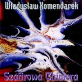 Władysław Komendarek: Szafirowa Chimera [CD]