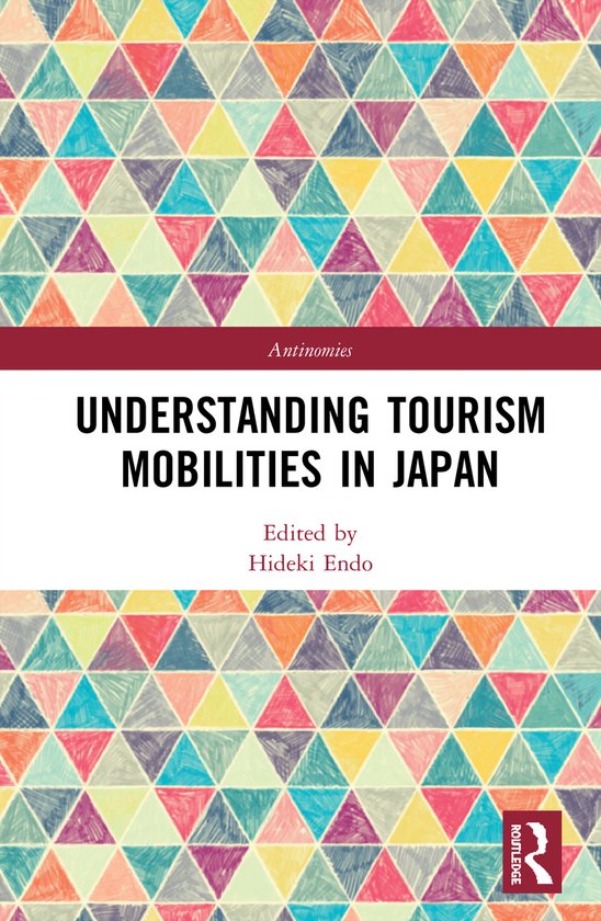 Antinomies- Understanding Tourism Mobilities in Japan - cover