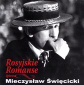 Mieczysław Święcicki: Romanse Rosyjskie [CD]