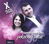 Dominika i Janusz Żyłka: Pokochaj życie [CD]