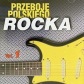 Przeboje Polskiego Rocka vol. 1 [CD]