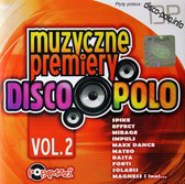 Muzyczne Premiery Disco Polo Vol. 2 [CD]