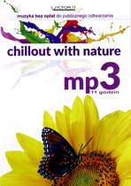Chillout with nature [CD-MP3]