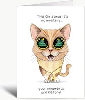 This Christmas it's no mystery... your ornaments are history! - Grappige kerstkaart met envelop - Christmas - Kerst - Woordgrapje - Woordspeling - Engels - humor - kat