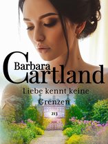 Die zeitlose Romansammlung von Barbara Cartland 213 - Liebe kennt keine Grenzen
