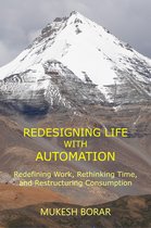 Redesigning Life with Automation