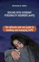 DEALING WITH AVOIDANT PERSONALITY DISORDER (AvPD)
