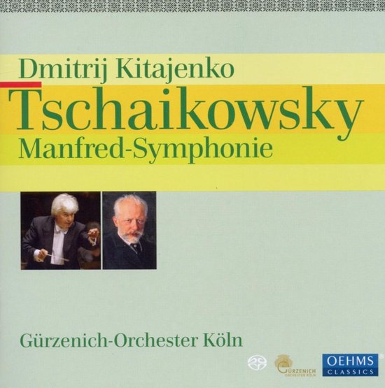 Gürzenich Orchester Köln, Dmitrij Kitajenko - Tchaikovsky: Manfred-Symphonie (Super Audio CD)