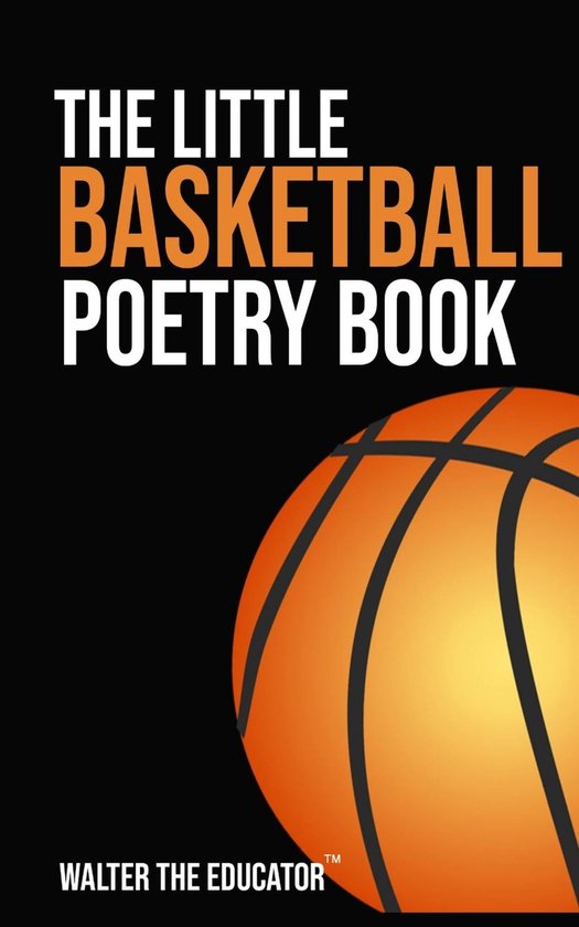 The Little Poetry Sports Book Series - The Little Basketball Poetry Book