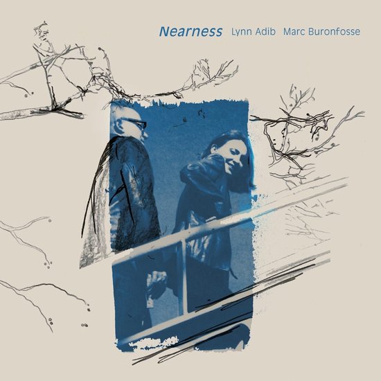 Lynn Adib & Marc Buronfosse - Nearness (2 LP), Lynn Adib & Marc ...