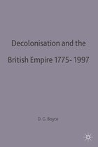 Decolonisation And The British Empire, 1775-1997