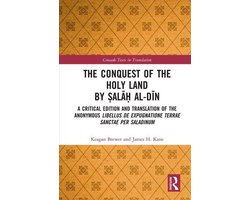 Crusade Texts in Translation - The Conquest of the Holy Land by Ṣalāḥ al-Dīn