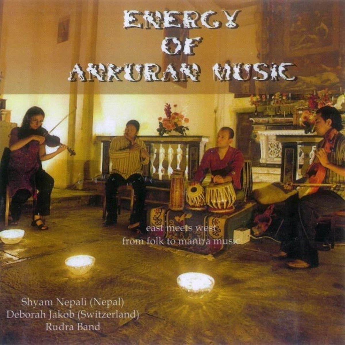 Rudra Band With Shyam Nepali - Energy Of Ankuran Music (CD)