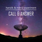Hanslik & Moniz Experiment - Call And Answer (CD)