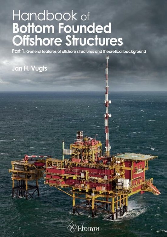 Foto: Handbook of bottom founded offshore structures