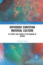 Routledge Studies in Anthropology- Orthodox Christian Material Culture