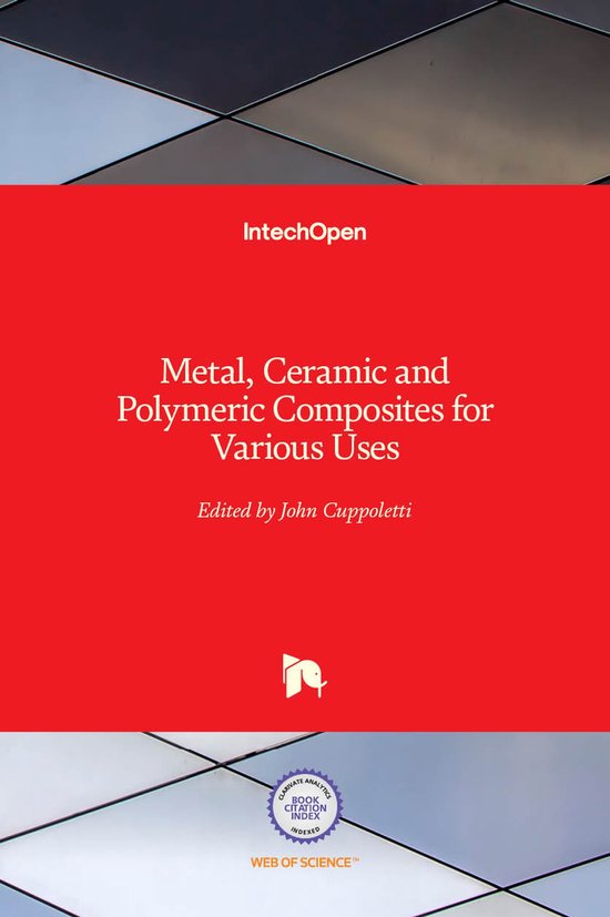 Metal, Ceramic and Polymeric Composites for Various Uses - cover
