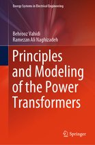 Energy Systems in Electrical Engineering- Principles and Modeling of the Power Transformers