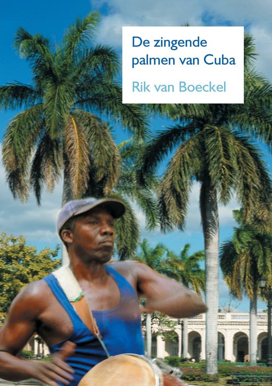 De zingende palmen van Cuba