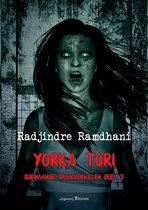 Surinaamse Spookverhalen 5 - Yorka Tori