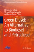 Advances in Sustainability Science and Technology- Green Diesel: An Alternative to Biodiesel and Petrodiesel