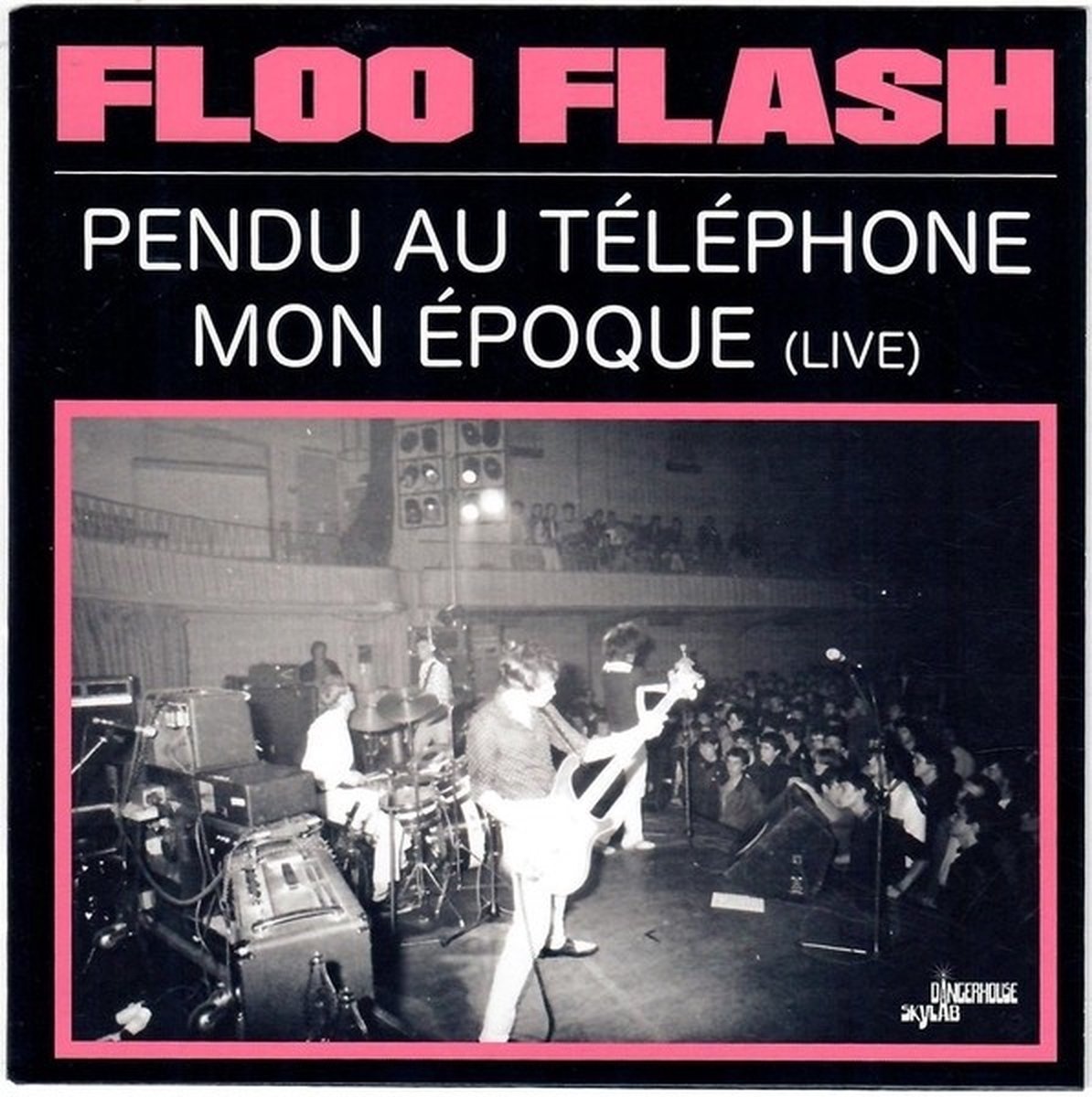Floo Flash - Pendu Au Telephone/Mon Epoque (Live) (7" Single)