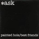 ASK (*ASK) - Painted Hole (7" Vinyl Single)