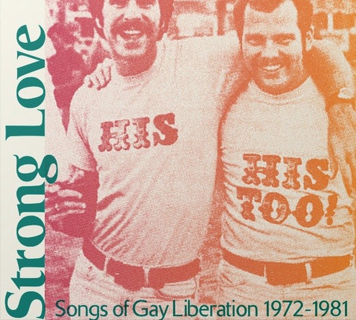 Various Artists - Strong Love: Songs Of Gay Liberation 1972-1981 (CD)