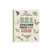 321 - de leukste weetjesboeken - 321 superslimme dingen die je moet weten over dieren