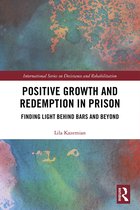 International Series on Desistance and Rehabilitation- Positive Growth and Redemption in Prison