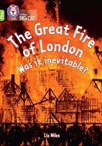 Collins Big Cat-The Great Fire of London: Was it inevitable?