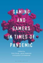 Gaming and Gamers in Times of Pandemic