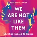 We Are Not Like Them: The most thought provoking and important new book club fiction novel you’ll read the year