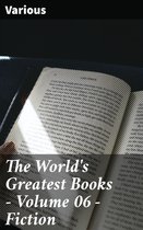 The World's Greatest Books — Volume 06 — Fiction