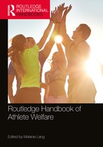 Routledge International Handbooks- Routledge Handbook of Athlete Welfare