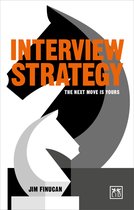 Interview Strategy The Next Move is Yours