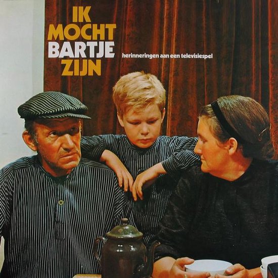 Ik mocht Bartje zijn (LP)