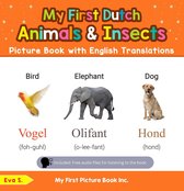 Teach & Learn Basic Dutch words for Children 2 - My First Dutch Animals & Insects Picture Book with English Translations