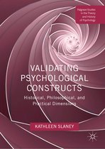 Palgrave Studies in the Theory and History of Psychology- Validating Psychological Constructs