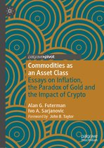 Palgrave Studies in Classical Liberalism- Commodities as an Asset Class