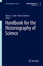 Historiographies of Science- Handbook for the Historiography of Science