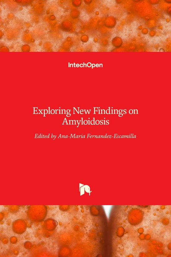 Exploring New Findings on Amyloidosis