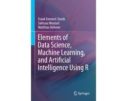 Omslag van Elements of Data Science, Machine Learning, and Artificial Intelligence Using R