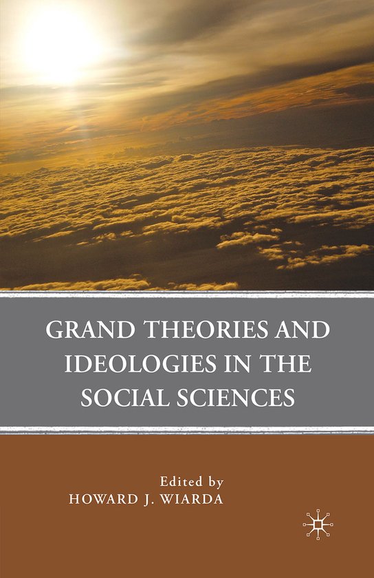 Grand Theories and Ideologies in the Social Sciences - cover