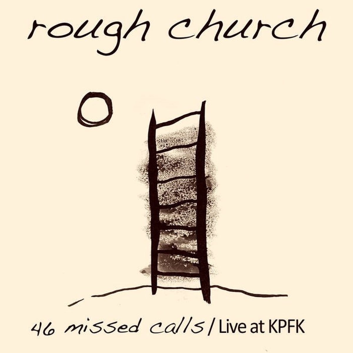 Rough Church - 46 Missed Calls/Live At KPFK (CD)