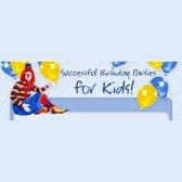 Successful Birthday Parties for Kids