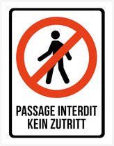 Pictogram/ bord | "Passage interdit/ Kein zuritt" | 19 x 25 cm | No entry | Verboden toegang | Polystyreen | Dikte: 1 mm | Frans | Franstalig | Duits | Duitstalig | 1 stuk