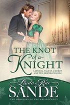 The Holidays of the Aristocracy 2 - The Knot of a Knight