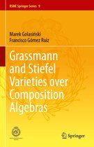 RSME Springer Series 9 - Grassmann and Stiefel Varieties over Composition Algebras