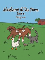 Adventures at the Farm Book 2